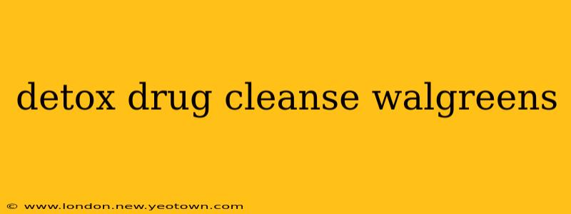 detox drug cleanse walgreens