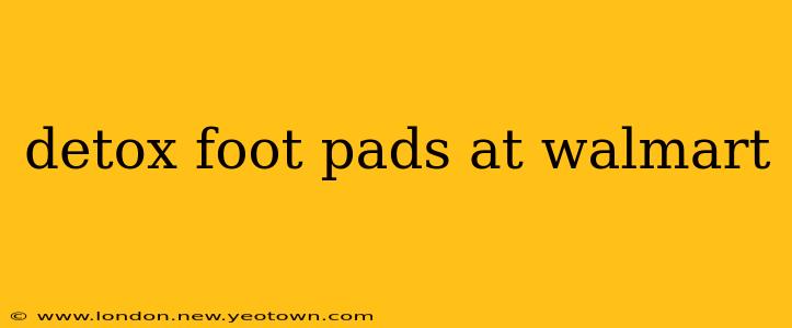 detox foot pads at walmart