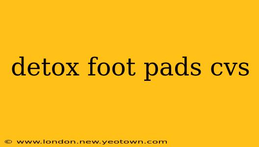 detox foot pads cvs