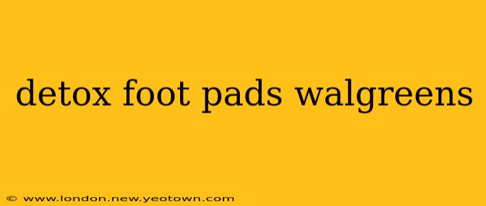 detox foot pads walgreens