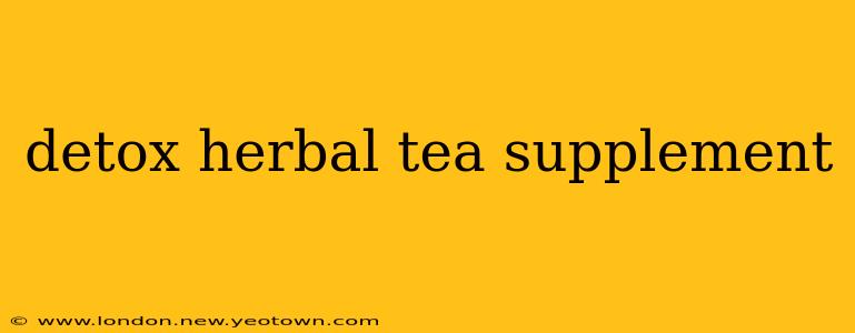 detox herbal tea supplement