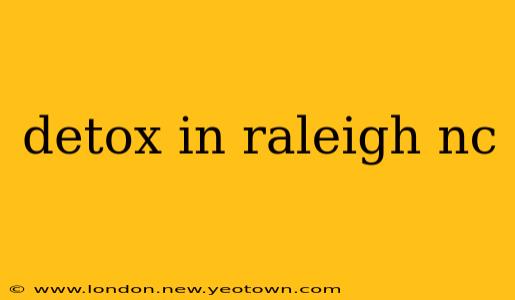 detox in raleigh nc