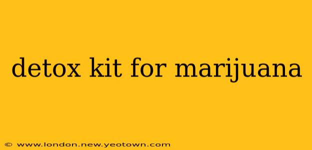 detox kit for marijuana