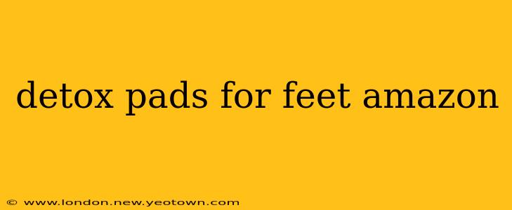detox pads for feet amazon