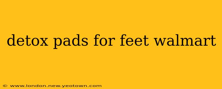 detox pads for feet walmart