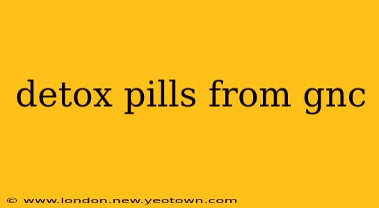 detox pills from gnc