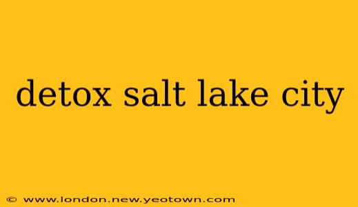 detox salt lake city