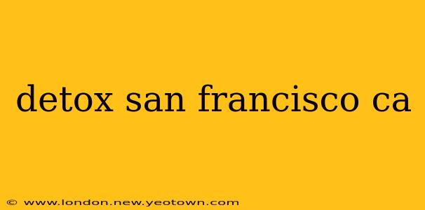 detox san francisco ca