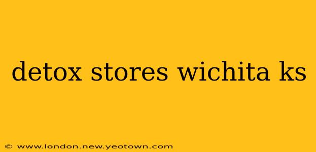 detox stores wichita ks