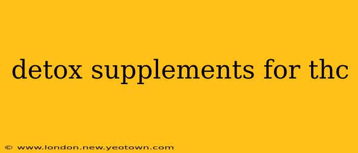 detox supplements for thc