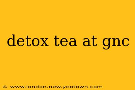 detox tea at gnc