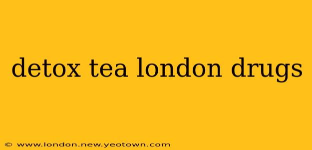 detox tea london drugs