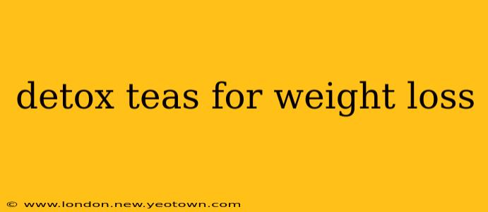 detox teas for weight loss