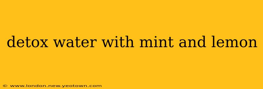 detox water with mint and lemon