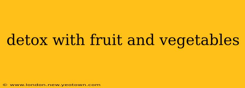 detox with fruit and vegetables