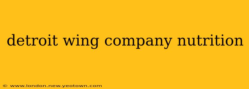 detroit wing company nutrition