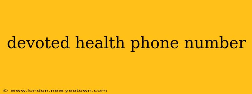 devoted health phone number