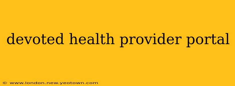 devoted health provider portal