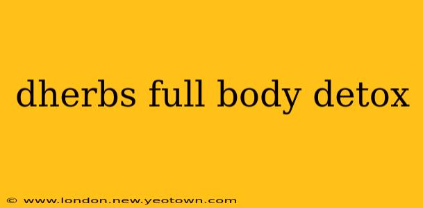 dherbs full body detox