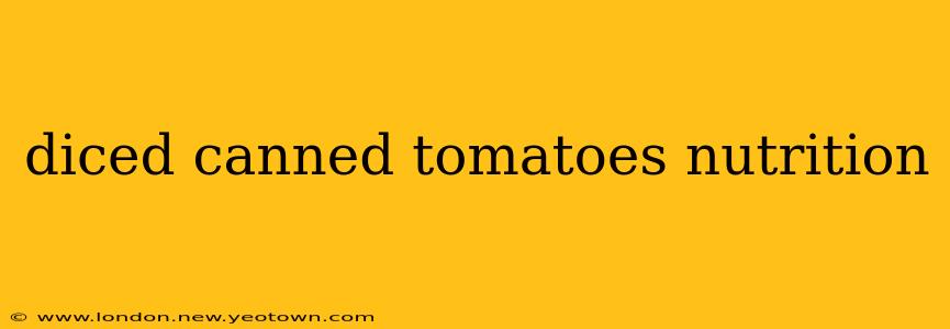 diced canned tomatoes nutrition