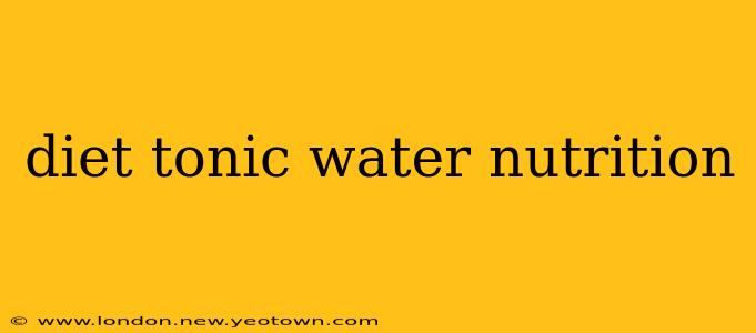 diet tonic water nutrition