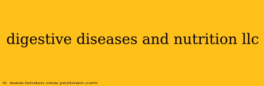 digestive diseases and nutrition llc