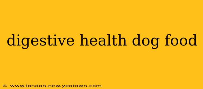 digestive health dog food