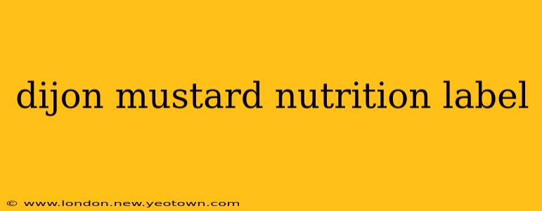 dijon mustard nutrition label