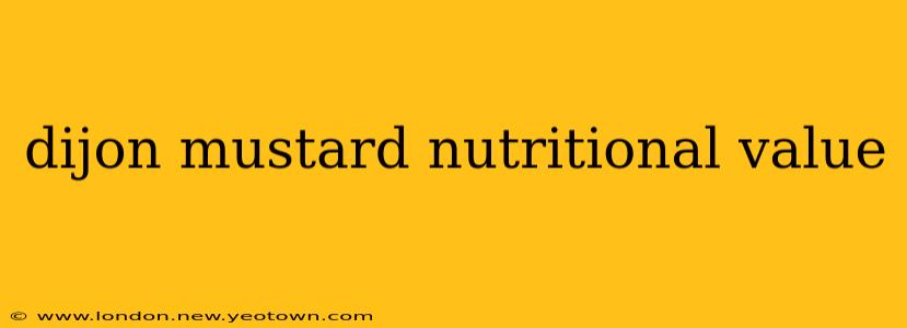 dijon mustard nutritional value