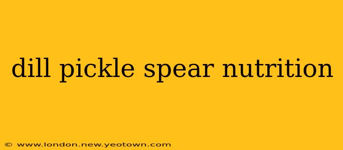 dill pickle spear nutrition