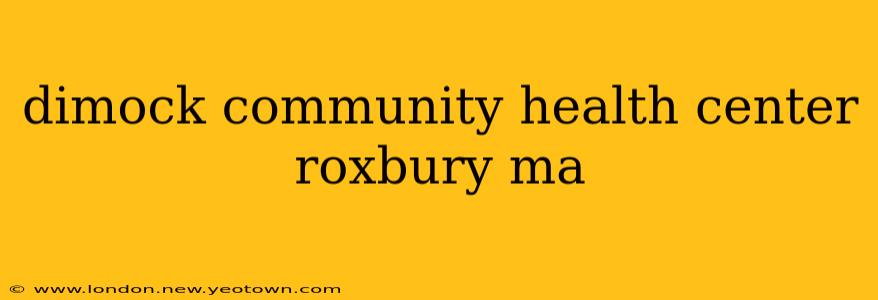 dimock community health center roxbury ma