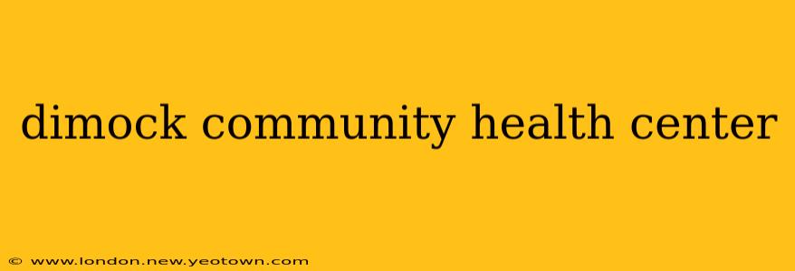 dimock community health center