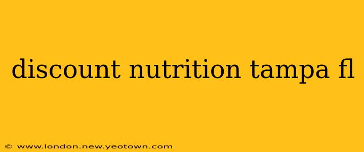 discount nutrition tampa fl