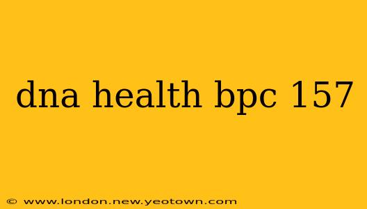 dna health bpc 157