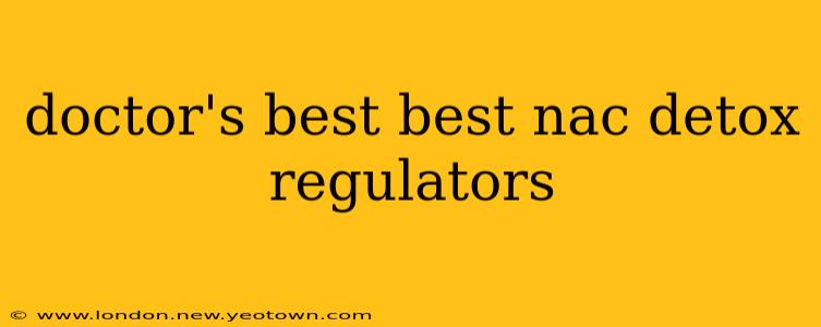 doctor's best best nac detox regulators