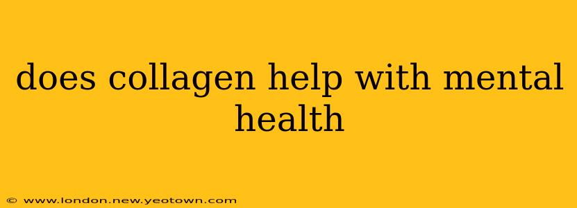 does collagen help with mental health