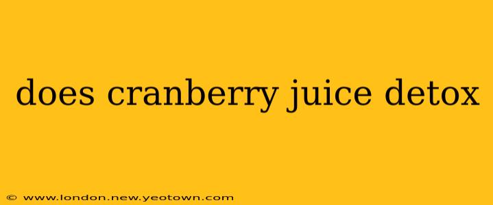 does cranberry juice detox