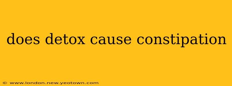 does detox cause constipation