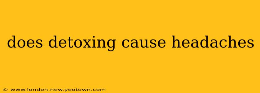 does detoxing cause headaches