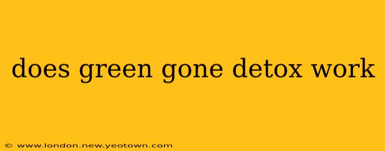 does green gone detox work