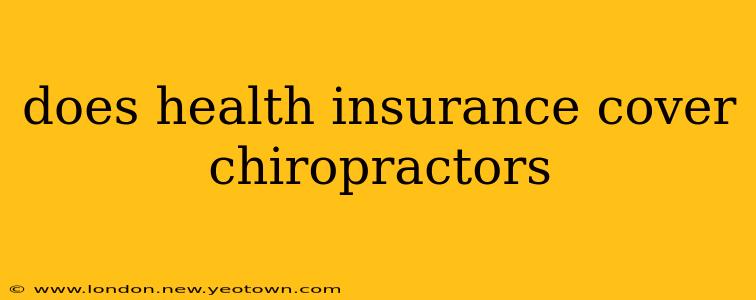 does health insurance cover chiropractors