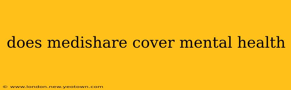 does medishare cover mental health