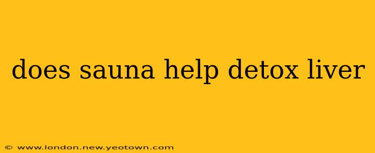does sauna help detox liver