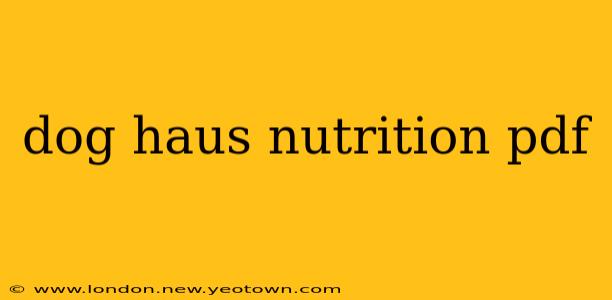 dog haus nutrition pdf