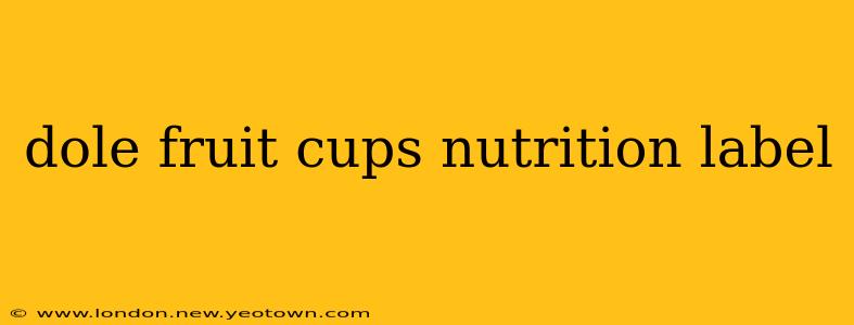 dole fruit cups nutrition label
