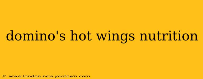 domino's hot wings nutrition
