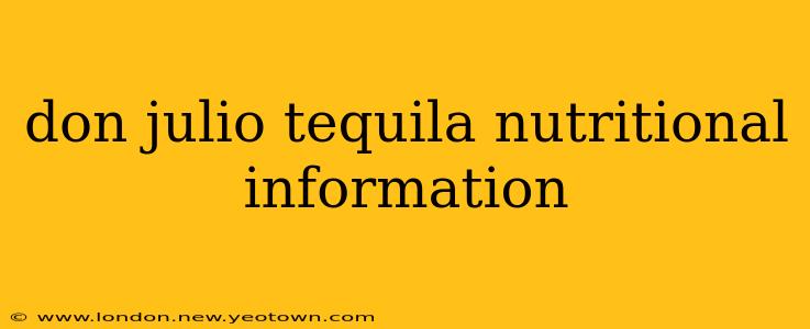 don julio tequila nutritional information