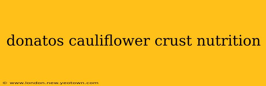 donatos cauliflower crust nutrition