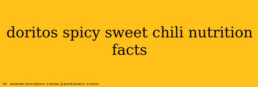 doritos spicy sweet chili nutrition facts