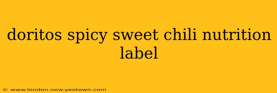 doritos spicy sweet chili nutrition label